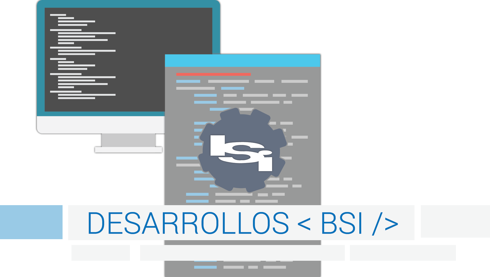desarrollo a medida , desarrollo BSI